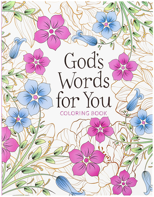 God's Words for You Coloring Book: Relax. Refresh. Renew. - Majestic Expressions