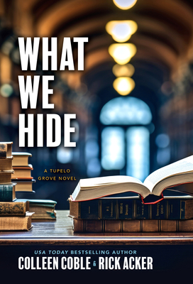 What We Hide - Colleen Coble