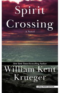 Coperta cărții 'Spirit Crossing - William Kent Krueger'