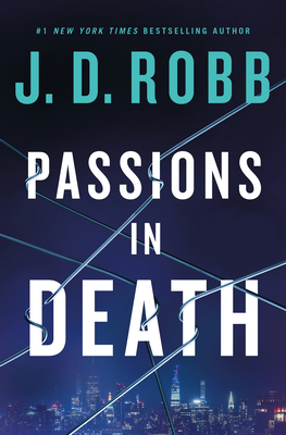 Passions in Death: An Eve Dallas Novel - J. D. Robb