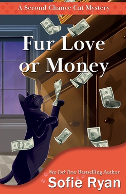 Fur Love or Money - Sofie Ryan