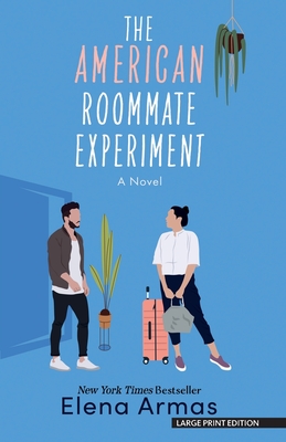 The American Roommate Experiment - Elena Armas