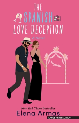 The Spanish Love Deception - Elena Armas