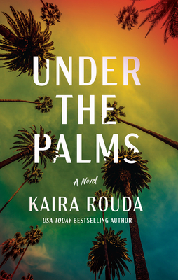 Under the Palms - Kaira Rouda