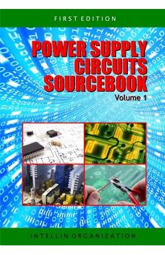 Coperta cărții 'Power Supply Circuits Sourcebook Volume 1 - Intellin Organization'