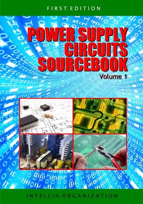 Coperta cărții 'Power Supply Circuits Sourcebook Volume 1 - Intellin Organization'