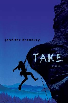 Take - Jennifer Bradbury