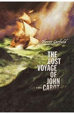 Coperta cărții 'The Lost Voyage of John Cabot - Henry Garfield'
