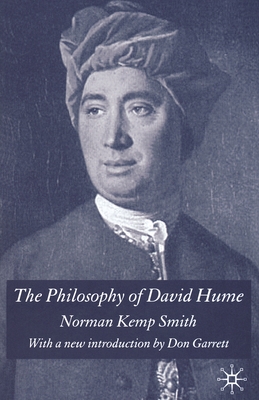 The Philosophy of David Hume: With a New Introduction by Don Garrett - Norman Kemp Smith