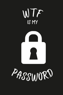 Wtf Is My Password: Password keeper book - Kha Books