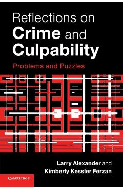 Coperta cărții 'Reflections on Crime and Culpability: Problems and Puzzles - Larry Alexander'