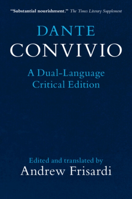 Dante: Convivio: A Dual-Language Critical Edition - Dante Alighieri