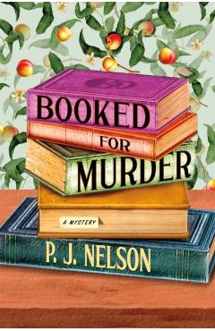 Booked for Murder - P. J. Nelson