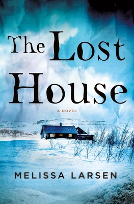 The Lost House - Melissa Larsen