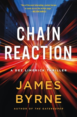 Chain Reaction: A Thriller - James Byrne