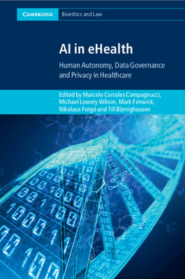 AI in Ehealth: Human Autonomy, Data Governance and Privacy in Healthcare - Marcelo Corrales Compagnucci