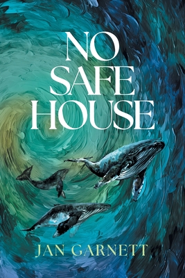 No Safe House - Jan Garnett