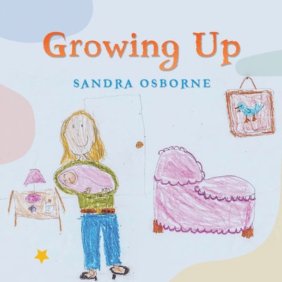 Growing Up - Sandra Osborne