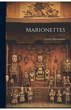 Coperta cărții 'Marionettes - Francis Macnamara'