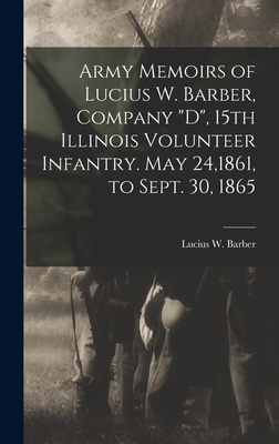 Army Memoirs of Lucius W. Barber, Company 