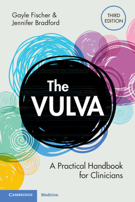 The Vulva: A Practical Handbook for Clinicians - Gayle Fischer
