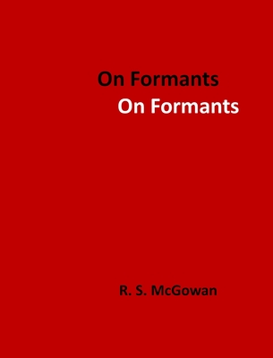 On Formants - Richard S. Mcgowan
