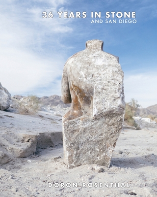 36 Years in Stone and San Diego - Doron Rosenthal