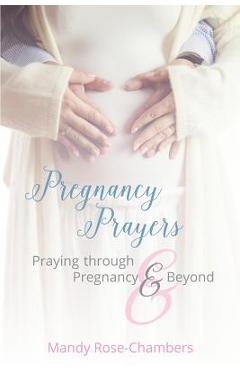Coperta cărții 'Pregnancy Prayers: Praying Through Pregnancy and Beyond - Mandy Rose-chambers'