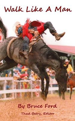 Walk Like A Man - Thad Beery