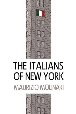 The Italians of New York - Maurizio Molinari