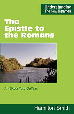 The Epistle to the Romans - Hamilton Smith