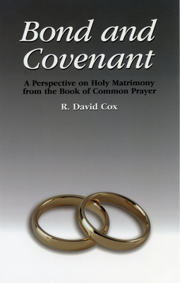 Bond and Covenant - R. David Cox