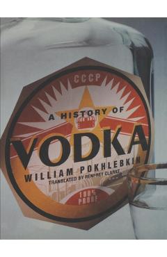 Coperta cărții 'A History of Vodka - William Pokhlebkin'