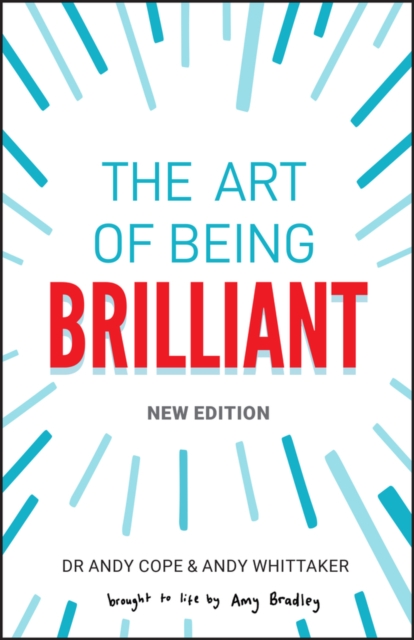 The Art of Being Brilliant - Andy Cope