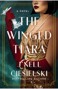 The Winged Tiara - J'nell Ciesielski
