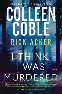 I Think I Was Murdered - Colleen Coble