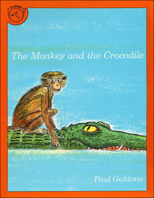 The Monkey and the Crocodile: A Jataka Tale from India - Paul Galdone