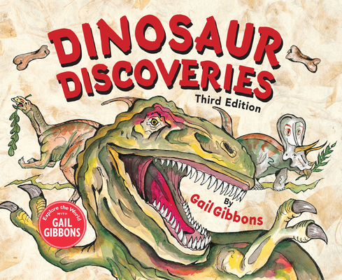 Dinosaur Discoveries (Third Edition) - Gail Gibbons