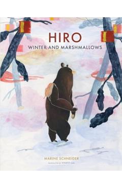 Hiro, Winter, and Marshmallows - Marine Schneider