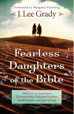 Coperta cărții 'Fearless Daughters of the Bible: What You Can Learn from 22 Women Who Challenged Tradition, Fought Injustice and Dared'