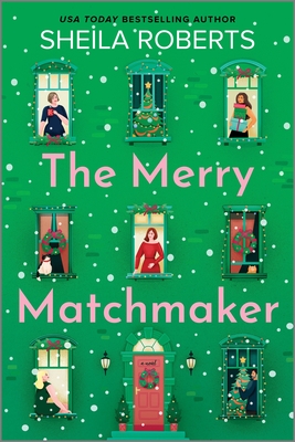 The Merry Matchmaker - Sheila Roberts