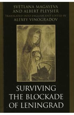 Poza produsului Surviving the Blockade of Leningrad - Svetlana Magayeva
