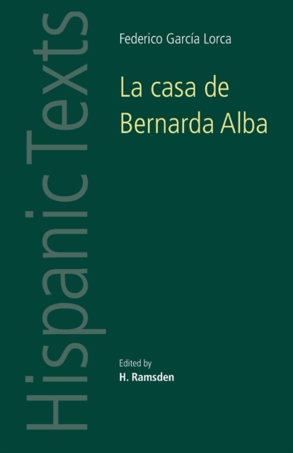 La Casa de Bernarda Alba: By Federico Garca Lorca - H. Ramsden