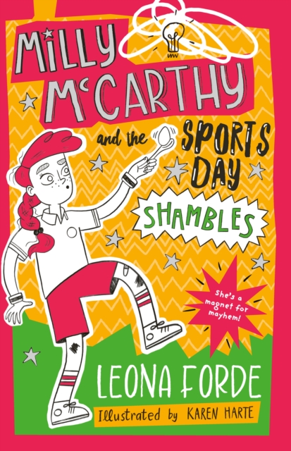 Milly McCarthy and the Sports Day Shambles - Leona Forde