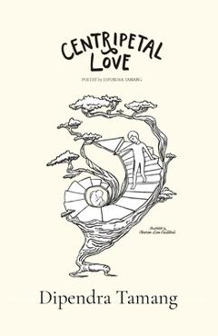 Coperta cărții 'Centripetal Love - Dipendra Tamang'