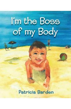 Coperta cărții 'I'm the Boss of my Body - Patricia Una Barden'