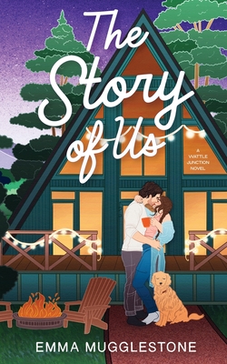 The Story of Us - Emma Mugglestone