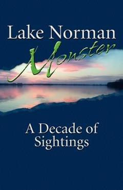 Coperta cărții 'Lake Norman Monster: A Decade of Sightings - Matthew Myers'