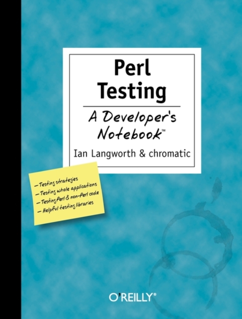 Perl Testing: A Developer's Notebook - Ian Langworth