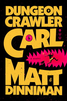 Dungeon Crawler Carl - Matt Dinniman